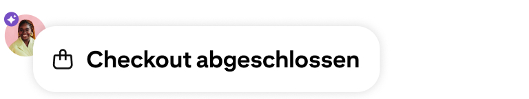 Eine Benachrichtigung über einen abgeschlossenen Checkout mit einem Einkaufstaschen-Symbol, einem Profilbild und einem lilafarbenen Badge mit dem Text „KI-gestützt“