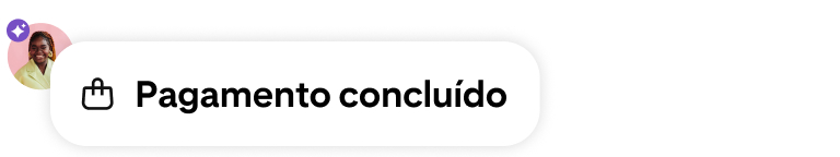 Uma notificação de conclusão de pagamento com um ícone de carrinho de compras, um avatar do utilizador e um distintivo roxo com tecnologia de IA