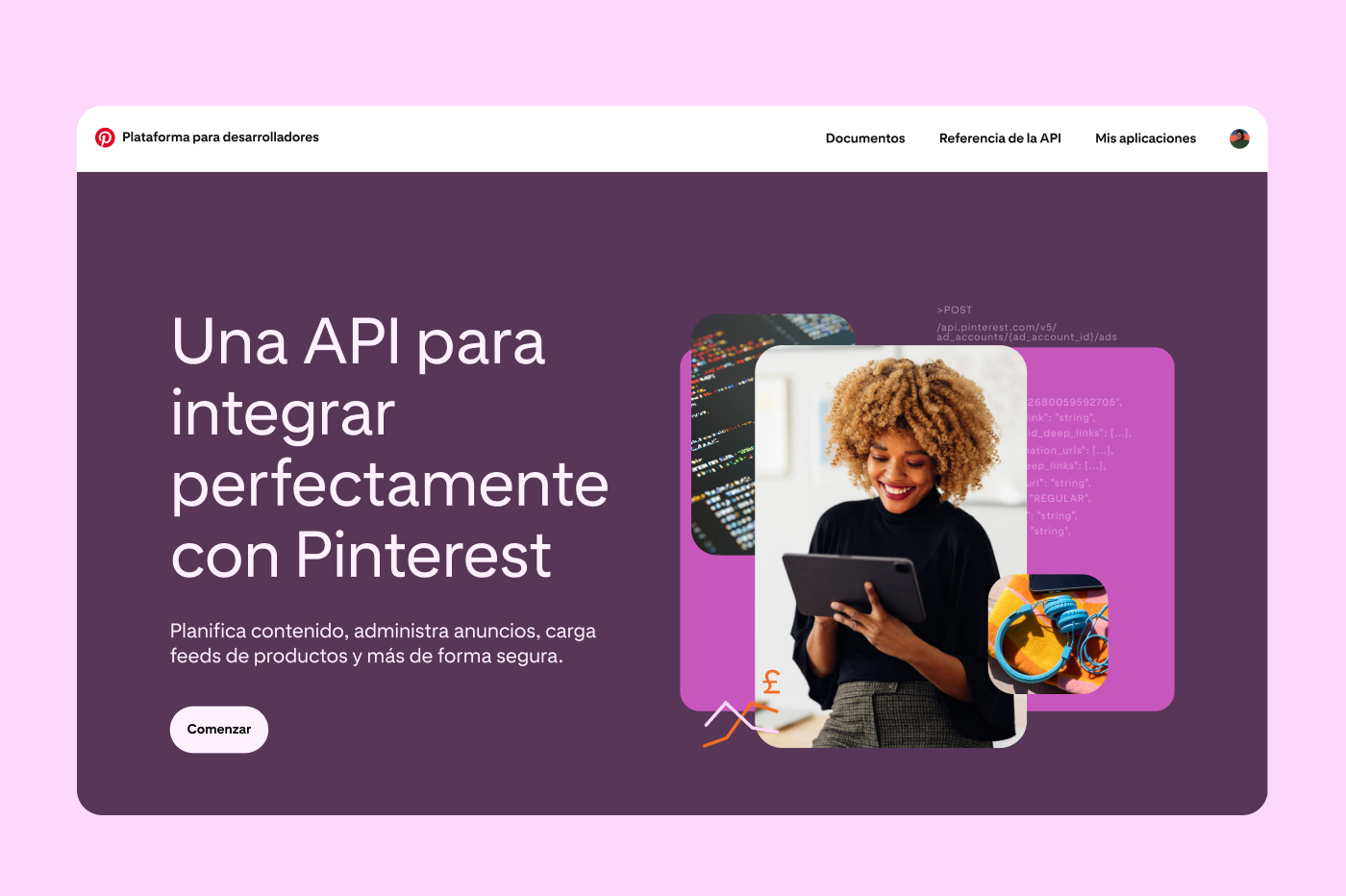 Captura de pantalla en la que se muestra la página de inicio de la Plataforma para desarrolladores de Pinterest, donde aparecen algunos Pines de ejemplo a la derecha y, a la izquierda, el botón de CTA “Comenzar”.