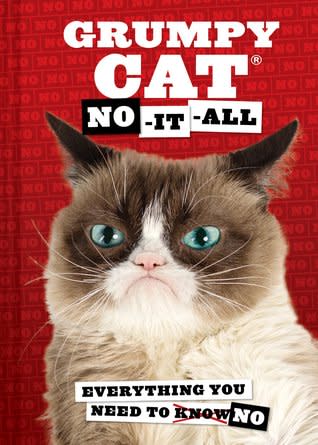 Grumpy Cat: No-It-All -- Everything You Need to No