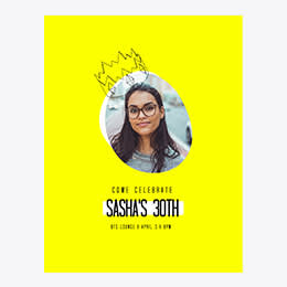 Bright yellow flyer template for "Sasha's 30th" birthday. In the center lies a circular picture of a brunette woman with circular glasses and a yellow crown graphic on top of her head.