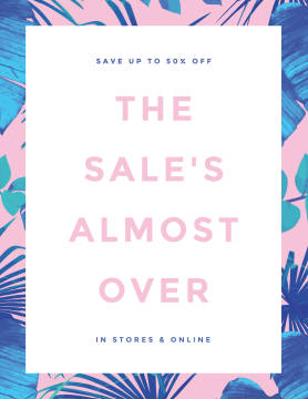 The Sale's Almost Over poster template.