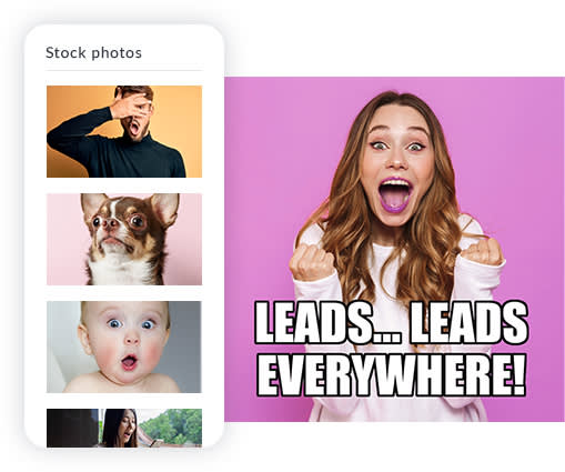 Stock photo options for meme making in PicMonkey, set beside meme of happy woman with text, "Leads...leads everywhere!"