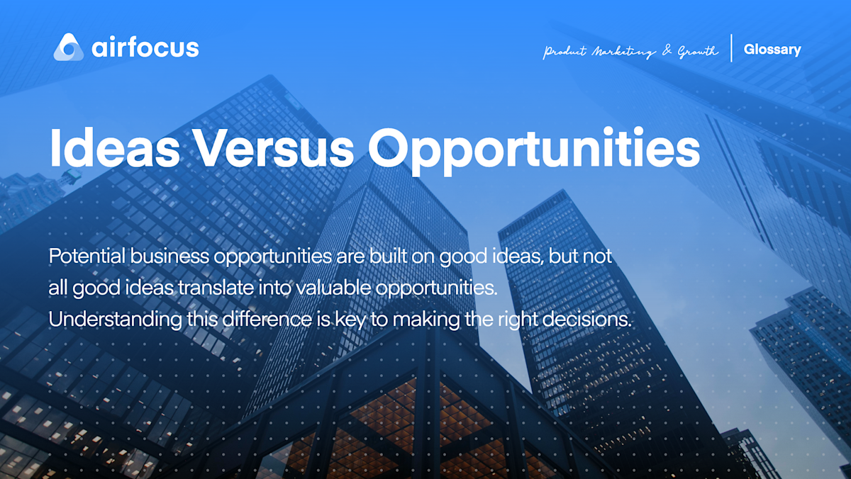 what-does-ideas-versus-opportunities-mean-definition-difference