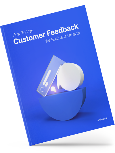 How To Use Customer Feedback for Business Growth eBook