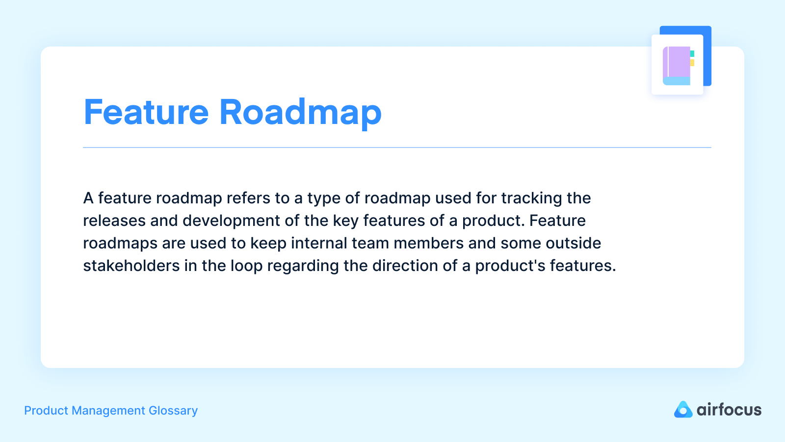 What Is A Feature Roadmap? Definition, Benefits And FAQs