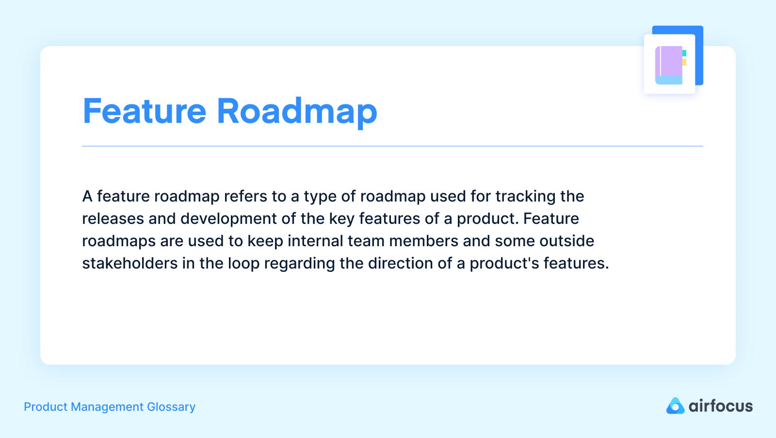 What Is a Feature Roadmap? Definition, Benefits and FAQs | airfocus