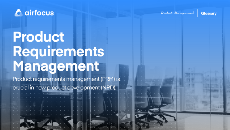 What is Product Requirements Management