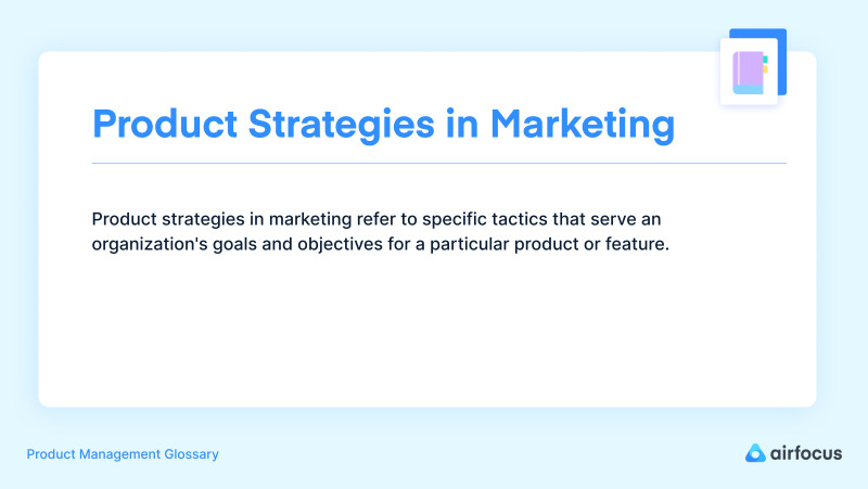What are product strategies in marketing