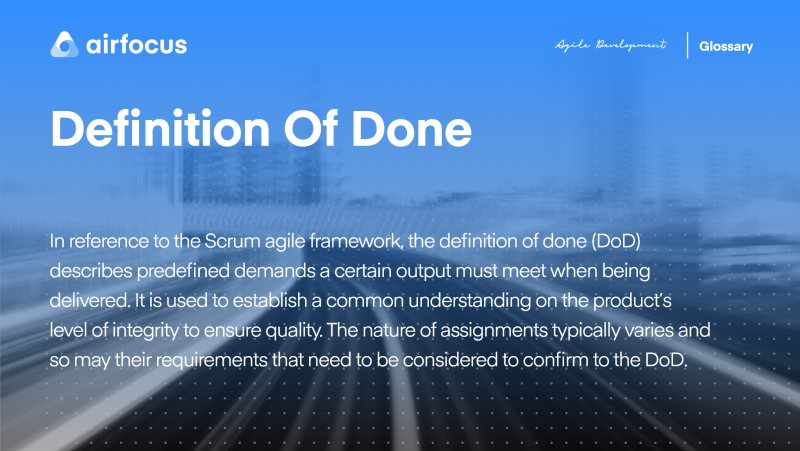 What Is the Definition of Done In the Scrum Agile Framework