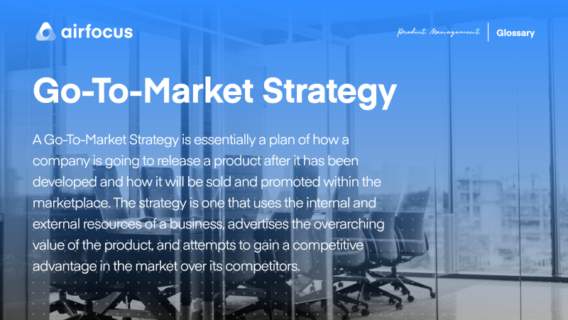 What is a Go-To-Market Strategy?