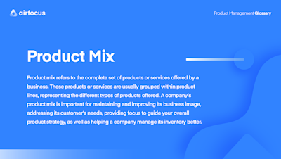 What is a Product Mix? Definition, Examples, FAQs | airfocus