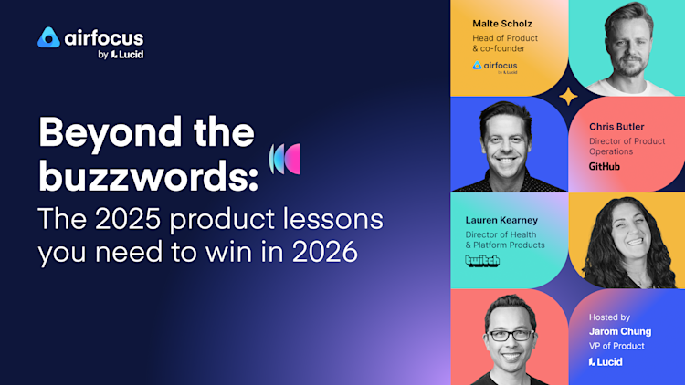 Beyond the buzzwords: The 2025 product lessons you need to win in 2026