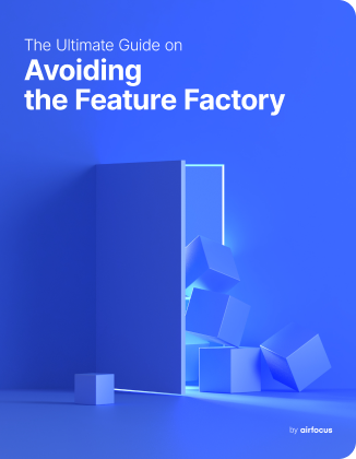 airfocus eBook Avoiding the feature factory