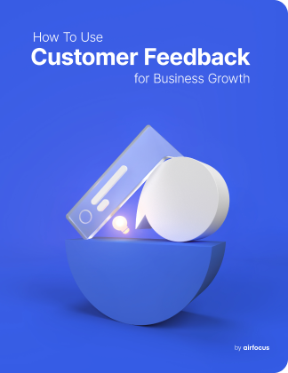 airfocus eBook How to use customer feedback for business growth