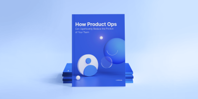 How Product Ops Can Significantly Reduce the Friction Of Your Team