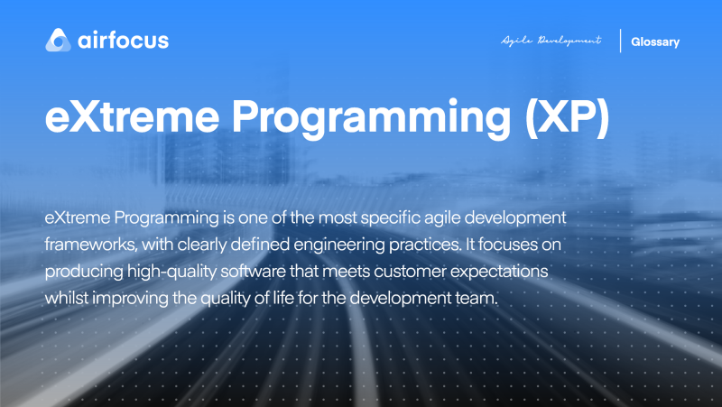 What Is eXtreme Programming (XP)