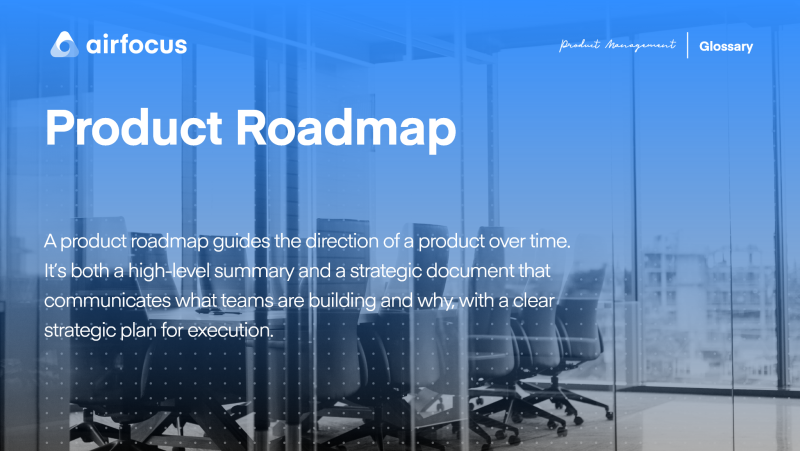 What Is a Product Roadmap