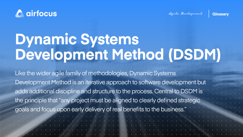 What Is Dynamic Systems Development Method (DSDM)