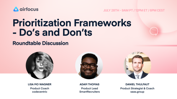 Prioritization Frameworks - Do's and Don'ts