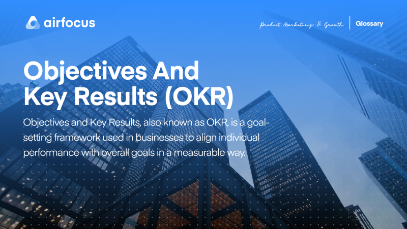 What are Objectives and Key Results