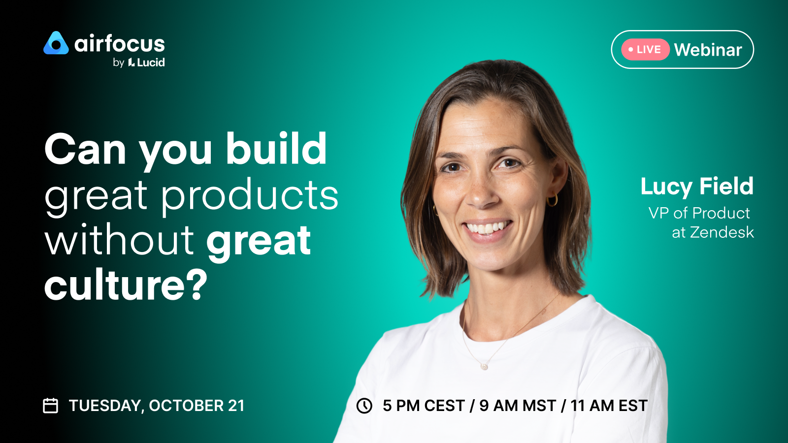 Can you build great products without great culture - with Lucy Field, VP of Product at Zendesk