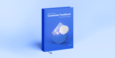 How To Use Customer Feedback for Business Growth
