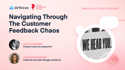 Navigating Through The Customer Feedback Chaos