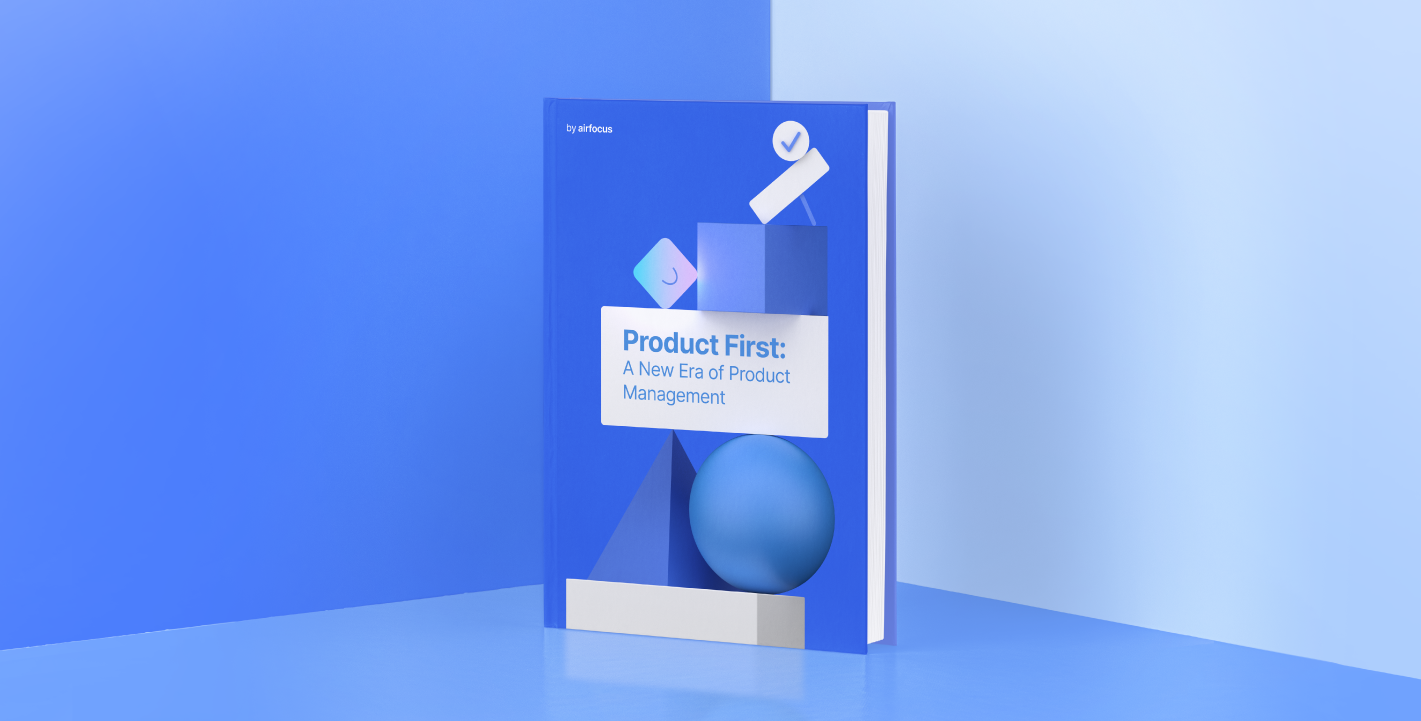 Product first: A new era of product management