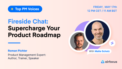Supercharge Your Product Roadmap