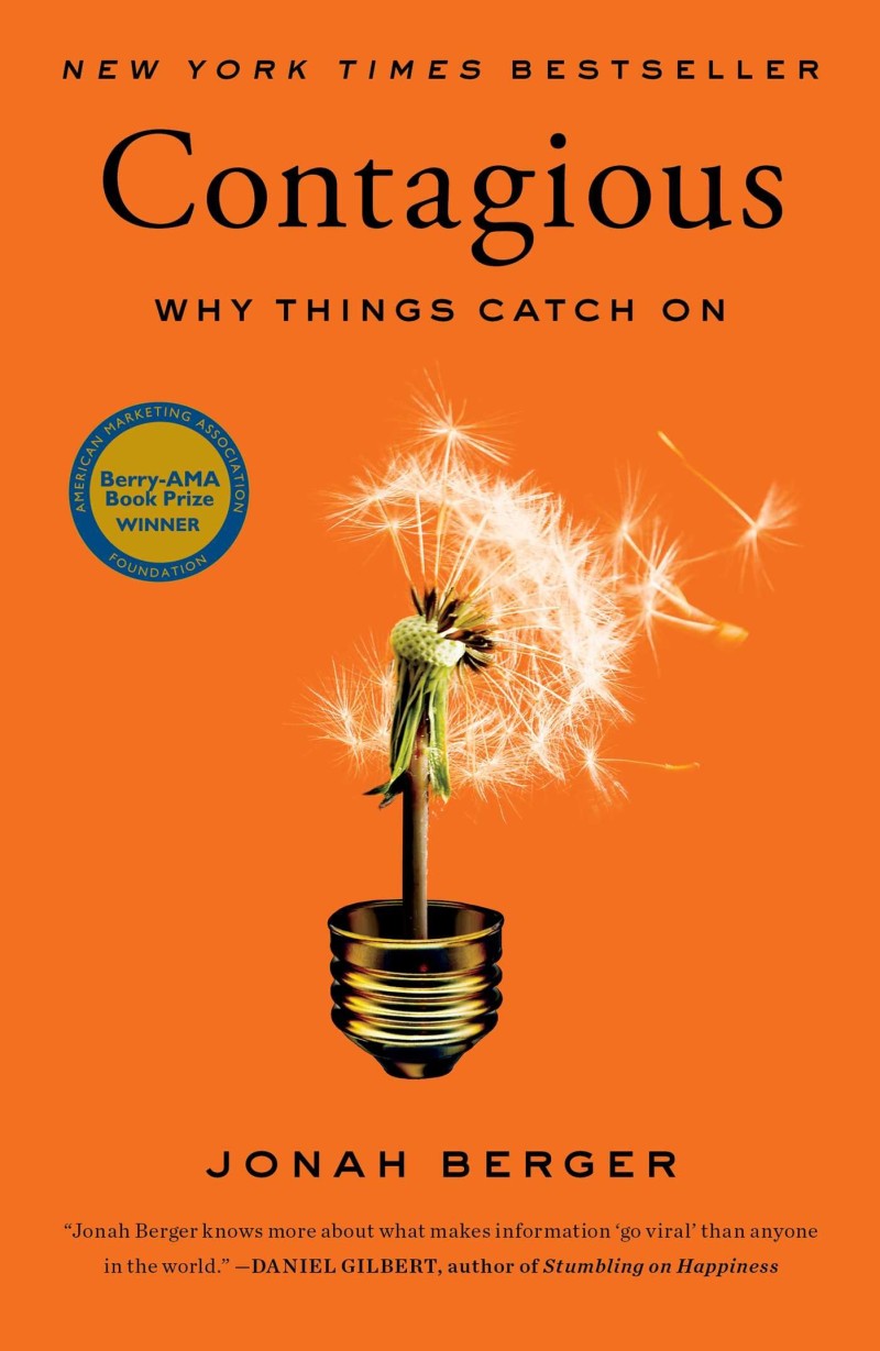 Contagious: Why Things Catch on Hardcover