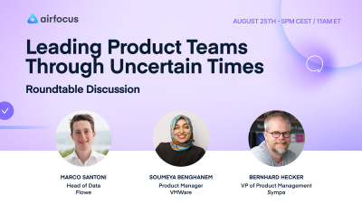 Leading Product Teams Through Uncertain Times