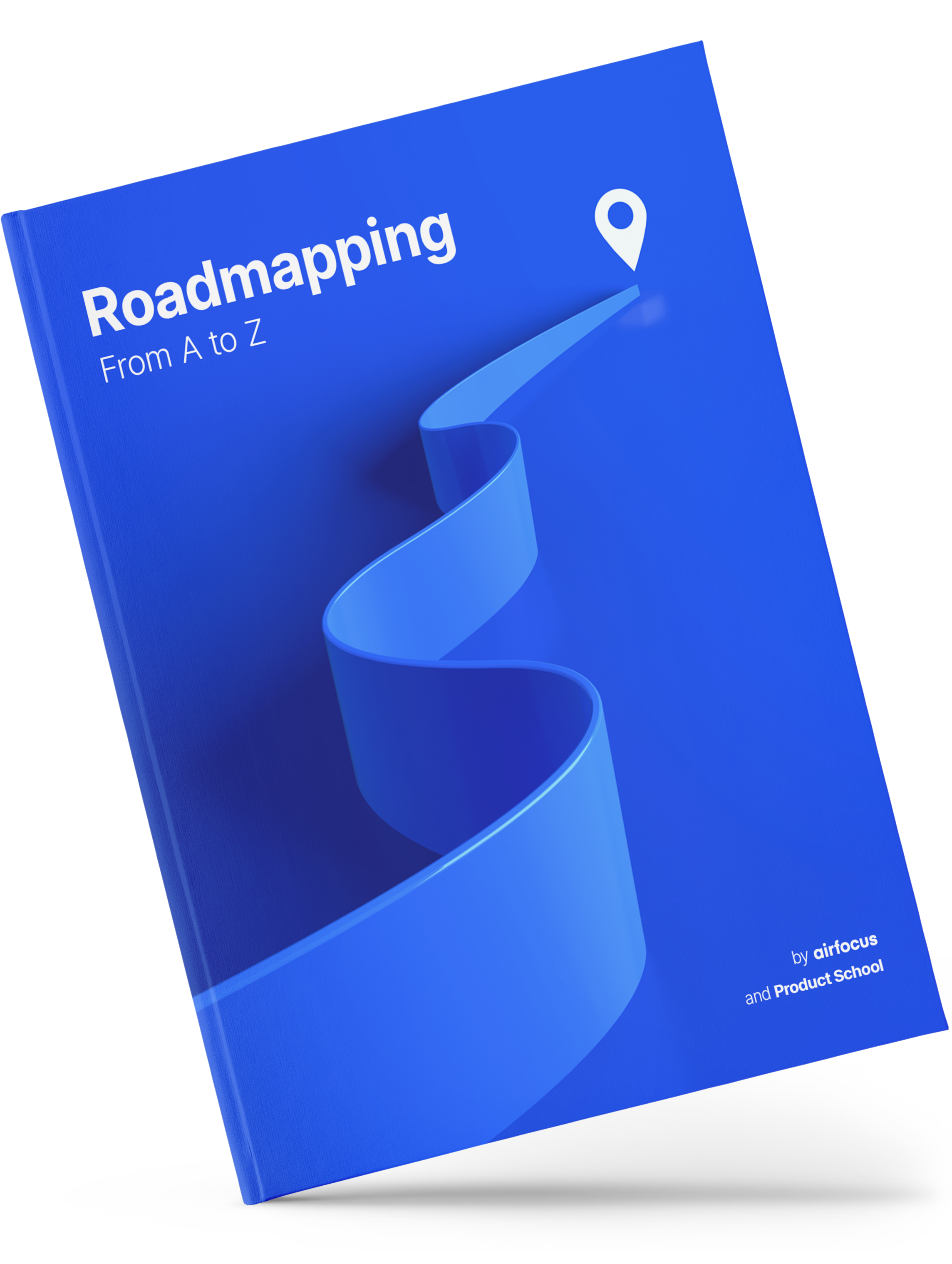 The Ultimate Guide to Roadmapping airfocus