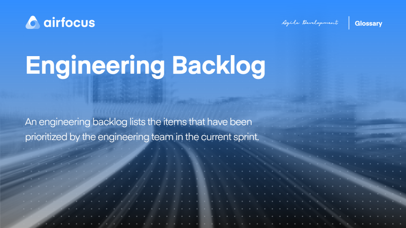 What Is An Engineering Backlog