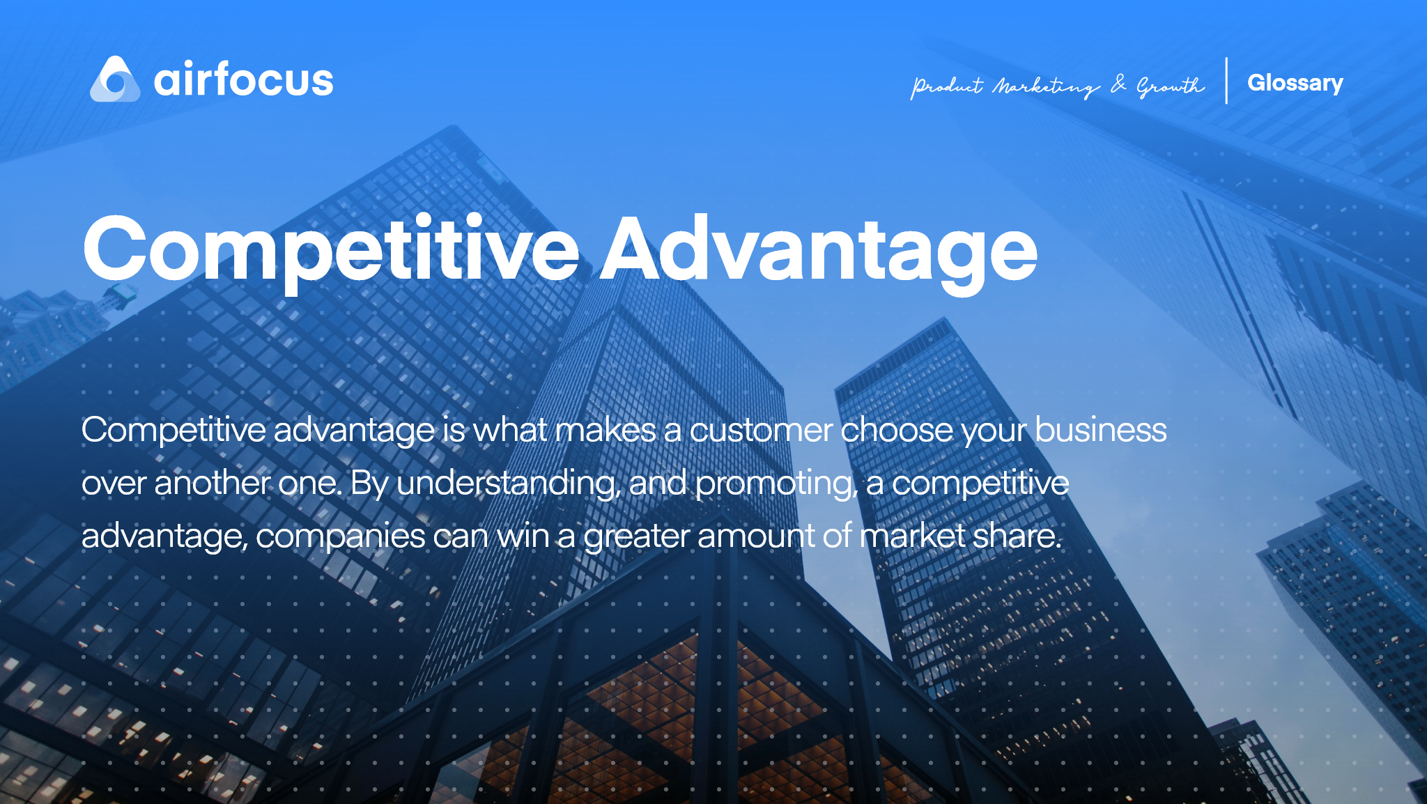 What Is Competitive Advantage? Definition, Examples & Identification