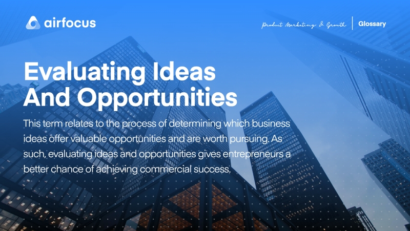 What Is Evaluating Ideas And Opportunities
