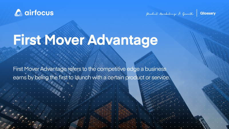 What is The First Mover Advantage