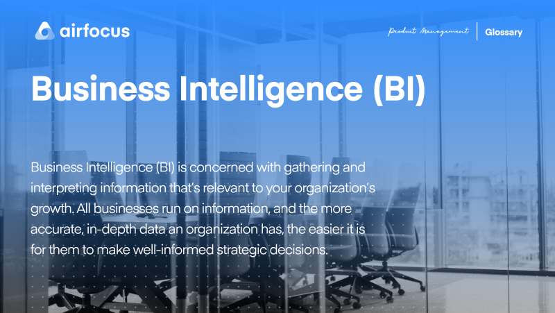 What Is Business Intelligence (BI)