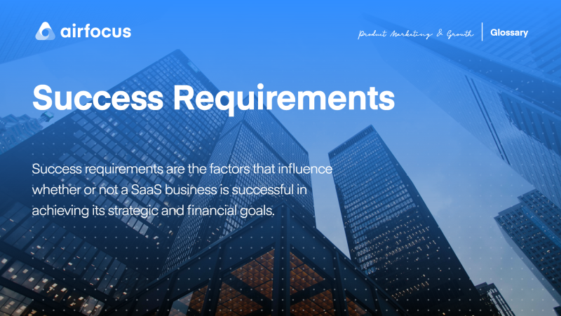 What Are Success Requirements