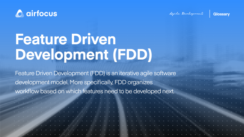 What Is Feature Driven Development (FDD)