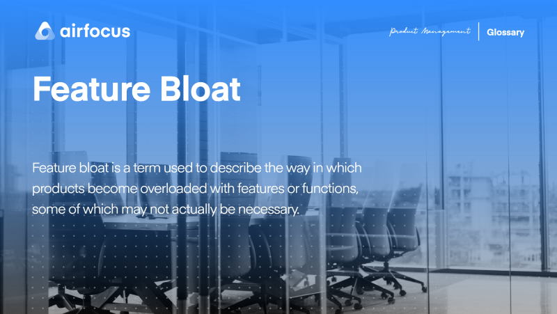 What is Feature Bloat?
