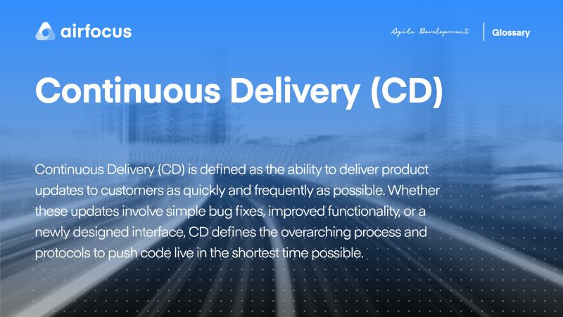 What Is Continuous Delivery (CD)