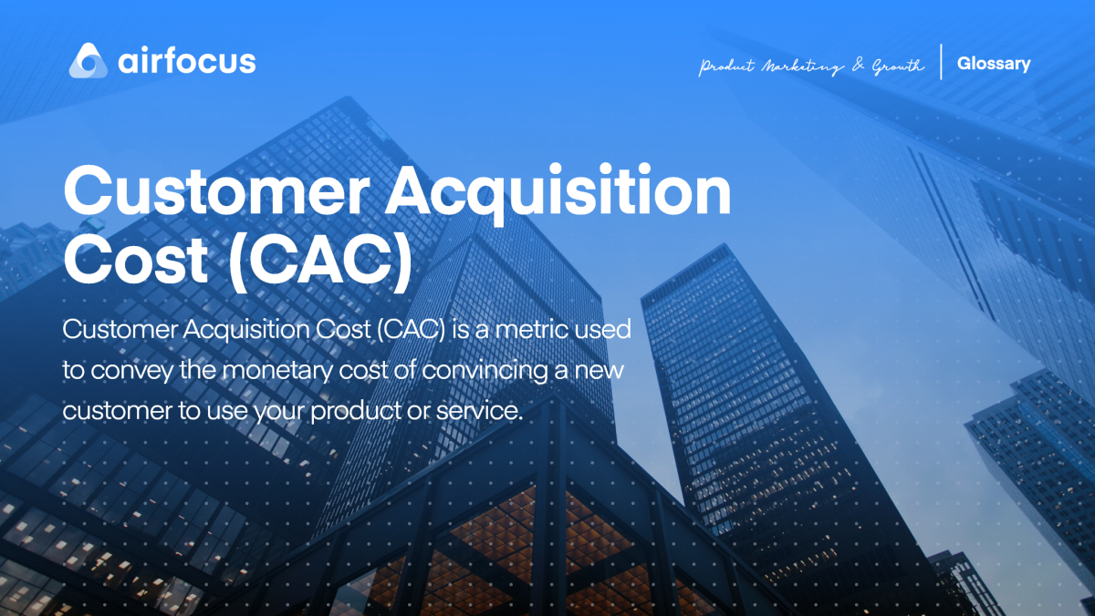 What Is Customer Acquisition Cost (Cac) Definition and FAQ