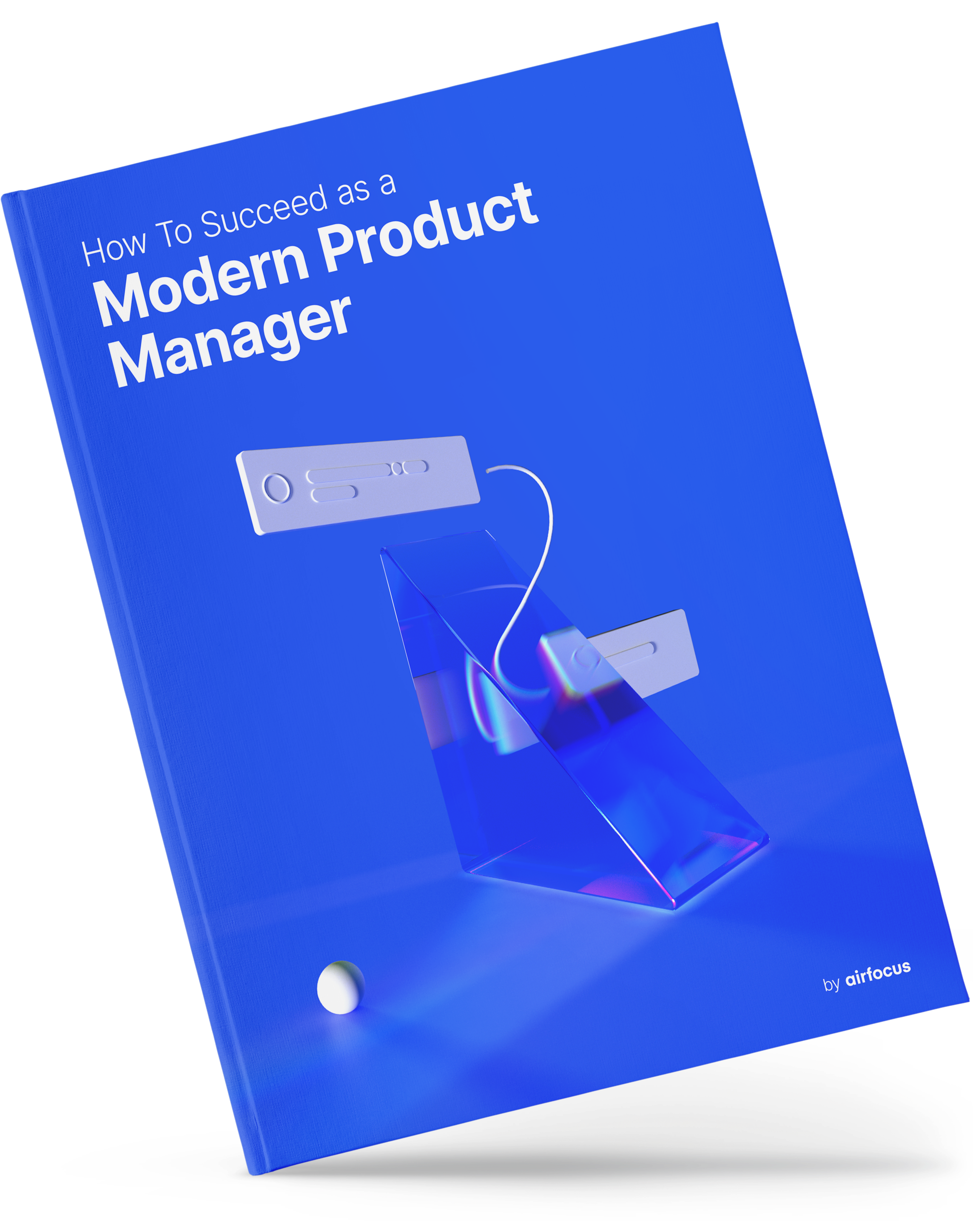 airfocus eBook: How to succeed as a modern product manager - cover