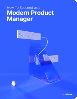 airfocus eBook How To Succeed as a Modern Product Manager