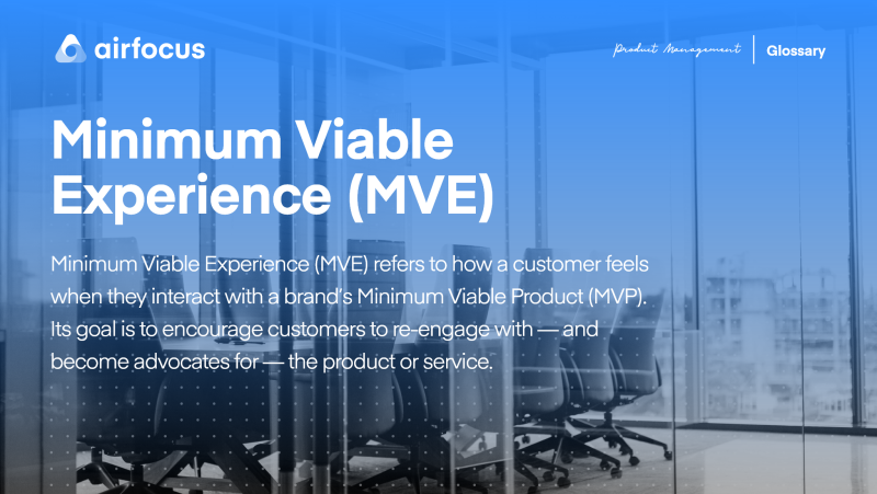What is a Minimum Viable Experience (MVE)?