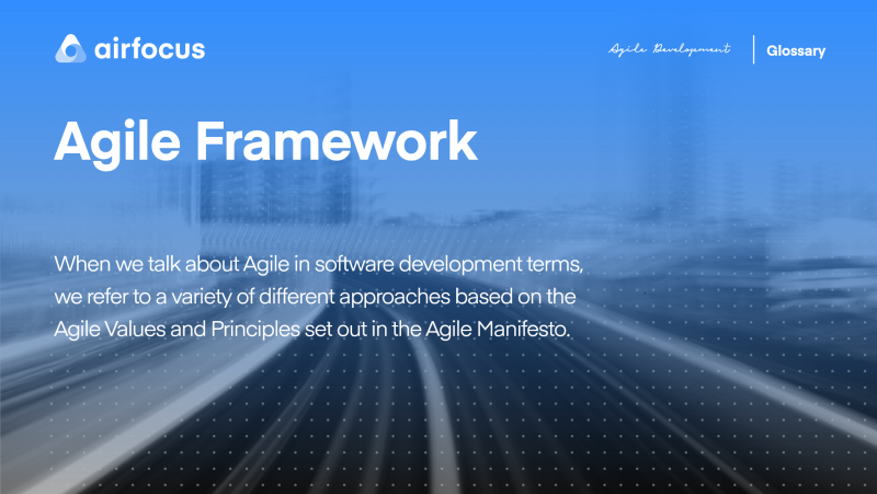 What Is an Agile Framework