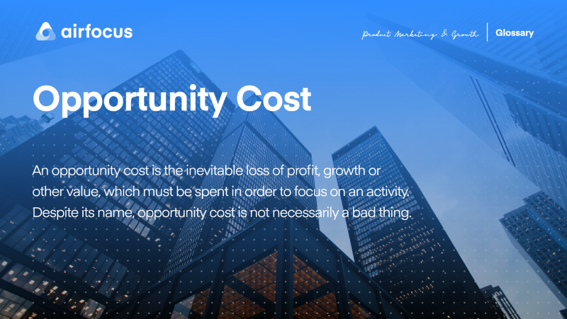What is Opportunity Cost