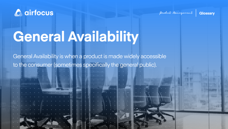 What is General Availability?