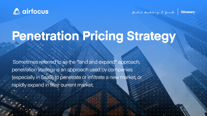 What is a Penetration Pricing Strategy